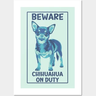 Beware Chihuahua On Duty Painting Posters and Art